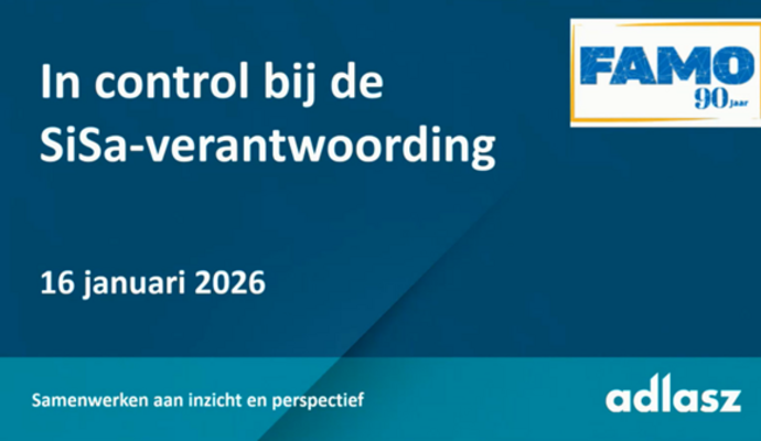 FAMO-webinar 'In control bij de SiSa-verantwoording'